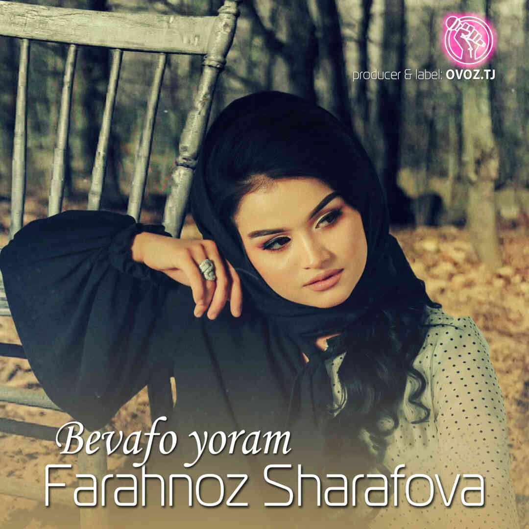 Farahnoz Sharafova - Bevafo yoram