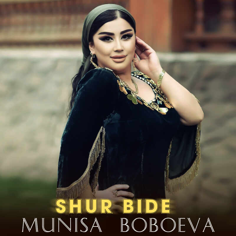 Munisa Boboeva - Shur bide