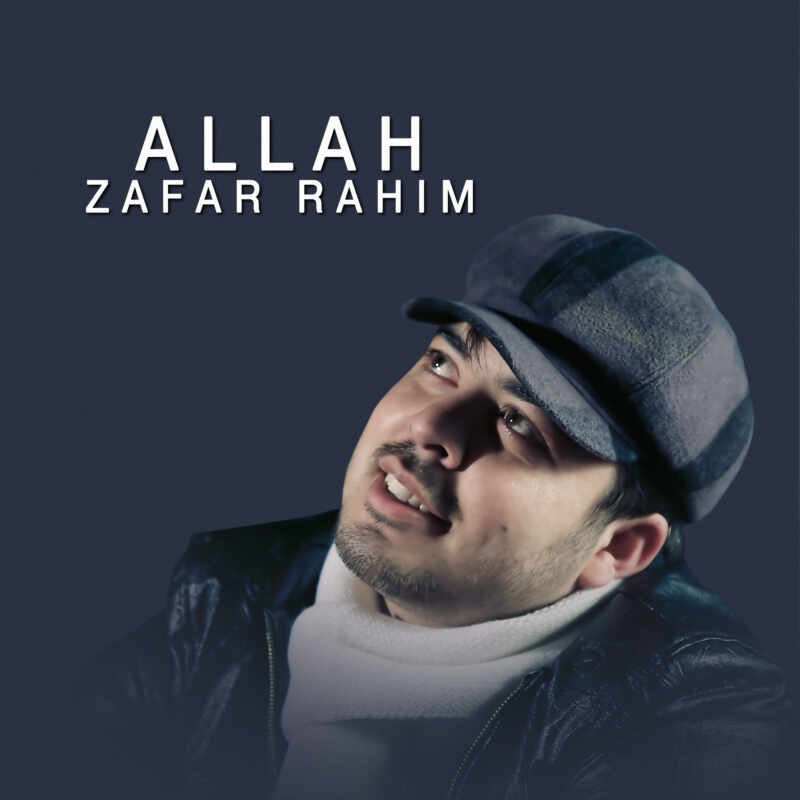 Zafar Rahim - Allah