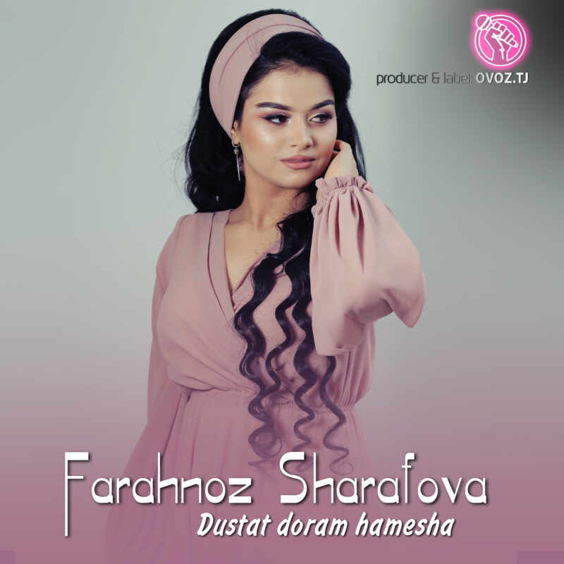 Farahnoz Sharafova - Dustat doram hamesha