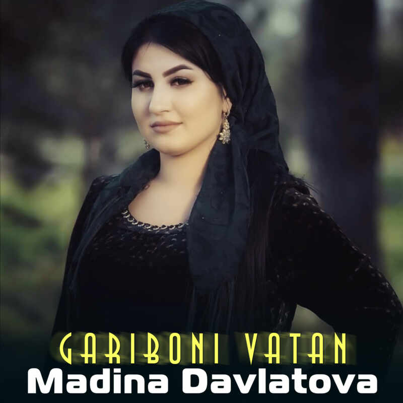 Madina Davlatova - Gariboni Vatan