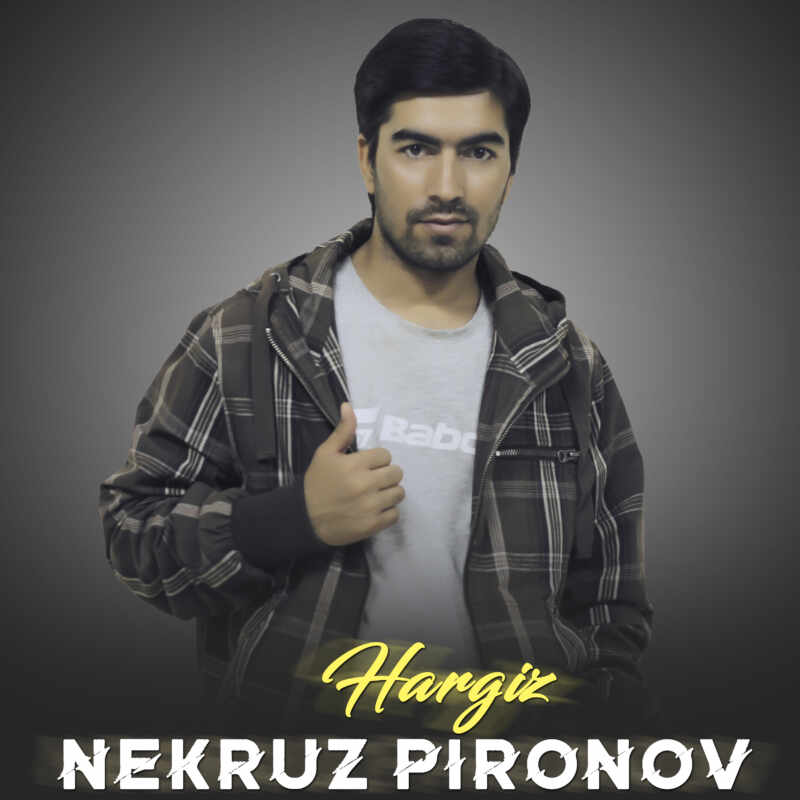 Nekruz Pironov - Hargis