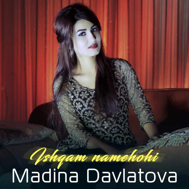 Madina Davlatova - Ishqam namehohi