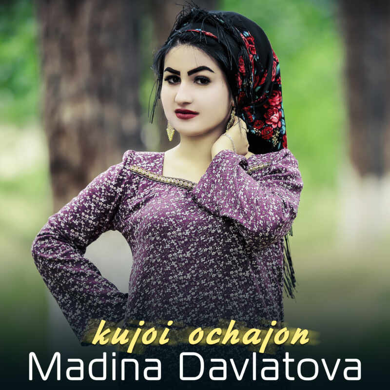Madina Davlatova - Kujoi ochajon