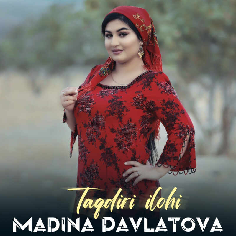 Madina Davlatova - Taqdiri ilohi
