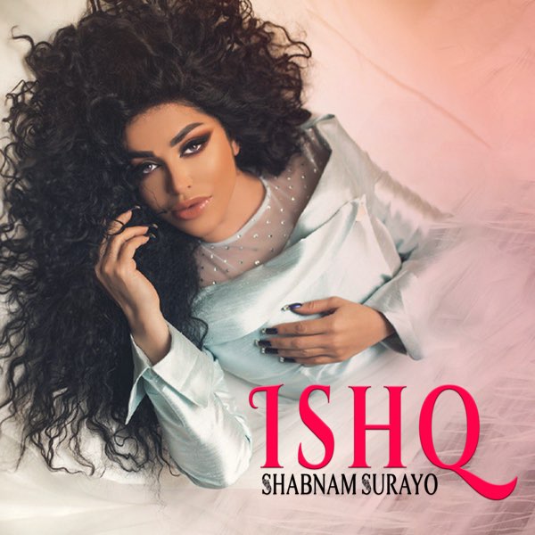Shabnam Surayo - Ishq